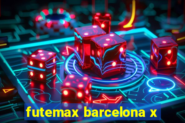 futemax barcelona x